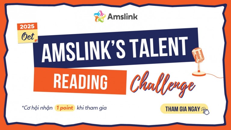 [AMSLINK’S TALENTS] “READING CHALLENGE” THÁNG 10 DÀNH CHO TẤT CẢ HỌC SINH